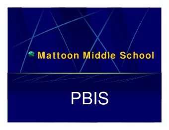 PBIS  PBIS  School-Wide Systems  Positive  Behavioral  Non Classroom  Classroom  Interventions