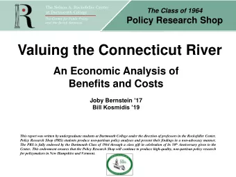 Valuing the Connecticut River  An Economic Analysis of  Benefits and Costs Joby Bernstein  17
