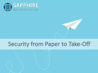 Se  Securit  ity fr  from  om Pap  aper to  o Tak  ake-Of  Off  Ma  Mana  nagement T  Team  Tony