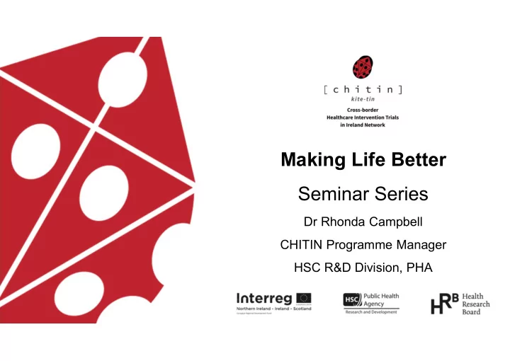 making life better seminar series