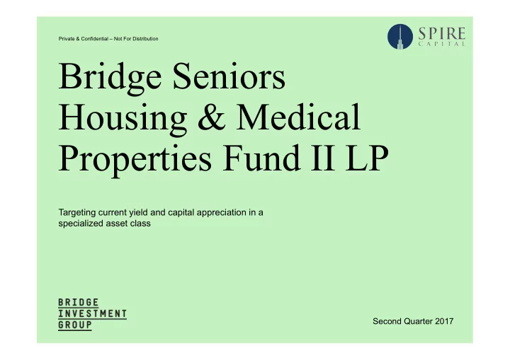 bridge seniors housing medical properties fund ii lp