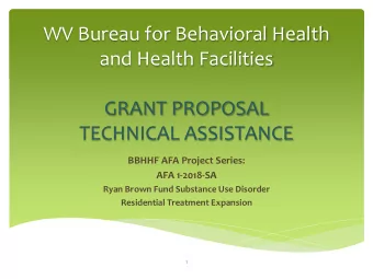 and Health Facilities  GRANT PROPOSAL  TECHNICAL ASSISTANCE  BBHHF AFA Project Series:  AFA