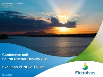 Conference call  Fourth Quarter Results 2016 Evolution PDNG 2017-2021  March/2017  Disclaimer  This