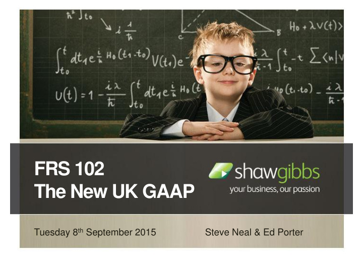 frs 102 the new uk gaap