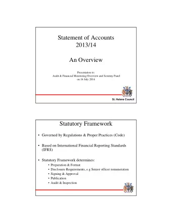Statement of Accounts  2013/14  An Overview  Presentation to:  Audit &amp; Financial Monitoring