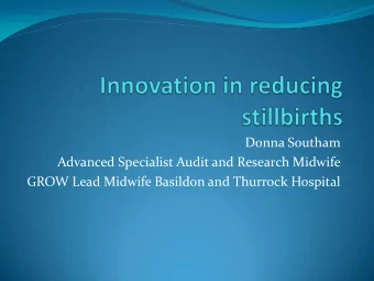 Advanced Specialist Audit and Research Midwife  GROW Lead Midwife Basildon and Thurrock Hospital
