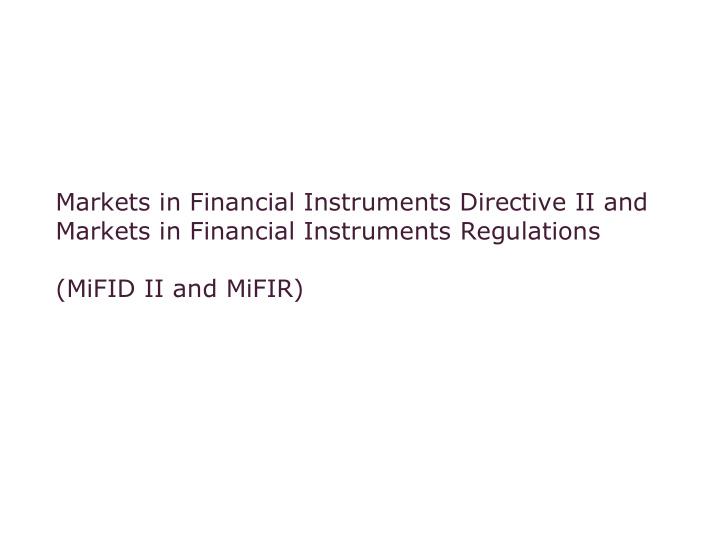 markets in financial instruments directive ii and markets