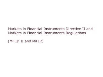Markets in Financial Instruments Directive II and  Markets in Financial Instruments Regulations