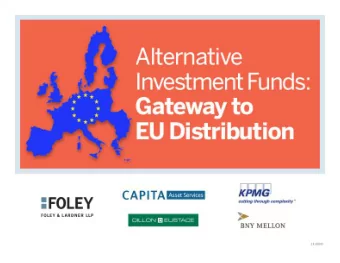 Agenda  Introductions and AIFMD 101  Alternative Irish Structures for AIFs  The Role of