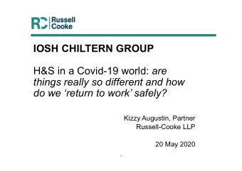 IOSH CHILTERN GROUP H&amp;S in a Covid-19 world: are  things really so different and how  do we