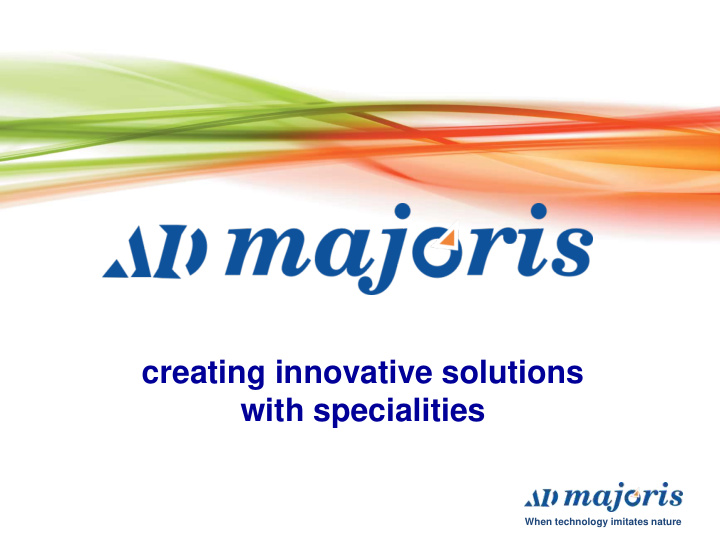 creating innovative solutions with specialities