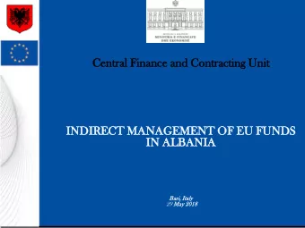 Central  tral Financ  nance and  d Contract  ntracting  ing Unit  t  INDIRE  IRECT  CT MANAGEMENT