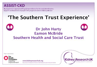 The Southern Trust Experience   Dr John Harty  Eamon McBride  Southern Health and Social