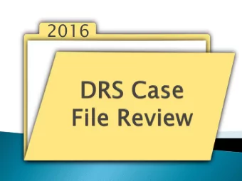 2016  Assure compliance with federal and state  policies  Improve consistency among offices