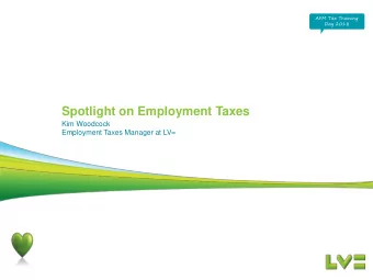 Spotlight on Employment Taxes  Kim Woodcock  Employment Taxes Manager at LV=  2  Employment Taxes