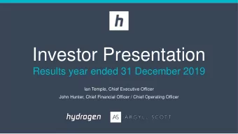 Investor Presentation  Results year ended 31 December 2019  Ian Temple, Chief Executive Officer