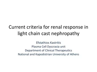 light chain cast nephropathy  Efstathios Kastritis  Plasma Cell Dyscrasia unit  Department of