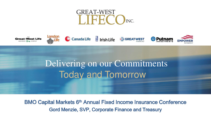 delivering on our commitments today and tomorrow