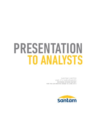 PRESENTATION  TO ANALYSTS  SANTAM LIMITED  AND ITS SUBSIDIARIES  REVIEWED INTERIM REPORT  FOR THE