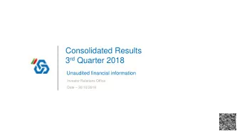 3 rd Quarter 2018  Unaudited financial information  Investor Relations Office Date  30/10/2018