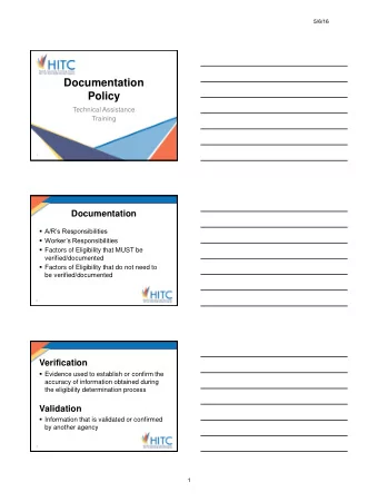 Policy  Technical Assistance  Training  1  Documentation  A/Rs Responsibilities