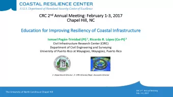 Ed  Education for Improving Resiliency of Coastal Infrastructure Ismael Pagn-Trinidad(PI) 1 ,