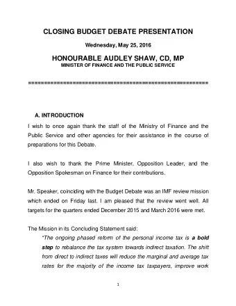CLOSING BUDGET DEBATE PRESENTATION  Wednesday, May 25, 2016  HONOURABLE AUDLEY SHAW, CD, MP