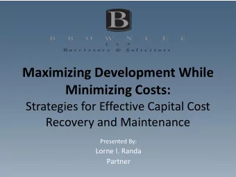 Maximizing Development While Minimizing Costs:  Strategies for Effective Capital Cost  Recovery and