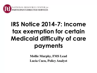 tax exemption for certain  Medicaid difficulty of care  payments  Mollie Murphy, FMS Lead  Lucia