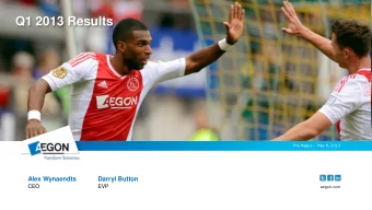 Q1 2013 Results The Hague  May 8, 2013  Alex Wynaendts  Darryl Button  CEO  EVP  aegon.com  Key