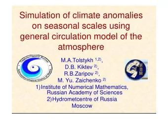 Simulation of climate anomalies  on seasonal scales using  general circulation model of the