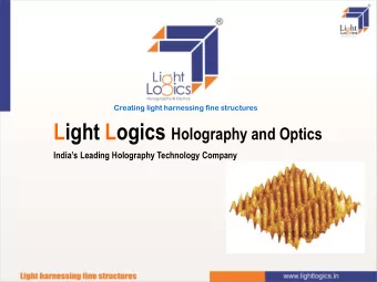 Our Laboratories and  Production Facilities  Creating Light Harnessing Fine Structures Red Lab