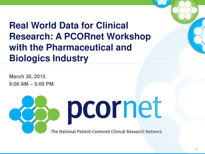 real world data for clinical research a pcornet workshop