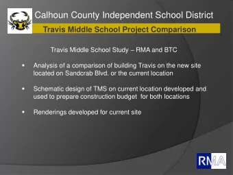 Calhoun County Independent School District  Travis Middle School Project Comparison Travis Middle