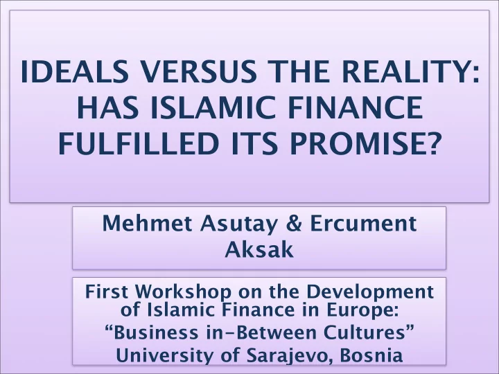 ideals versus the reality has islamic finance fulfilled