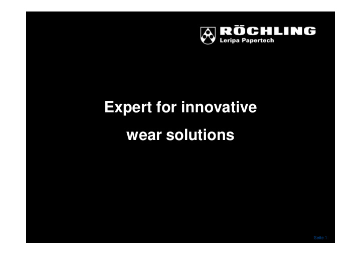 expert for innovative wear solutions