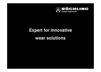 Expert for innovative  wear solutions  Seite 1  We offer:  Maximum work safety as well as