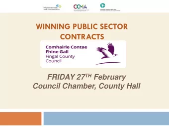 WINNING PUBLIC SECTOR  CONTRACTS FRIDAY 27 TH February  Council Chamber, County Hall  WINNING