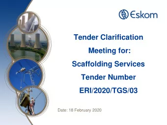 Tender Clarification  Meeting for:  Scaffolding Services  Tender Number  ERI/2020/TGS/03  Date: 18