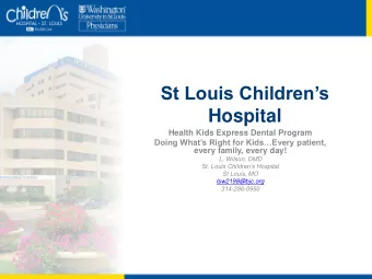 St Louis Childrens  Hospital  Health Kids Express Dental Program  Doing Whats Right for