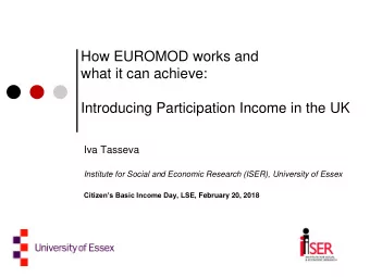 what it can achieve:  Introducing Participation Income in the UK  Iva Tasseva  Institute for Social