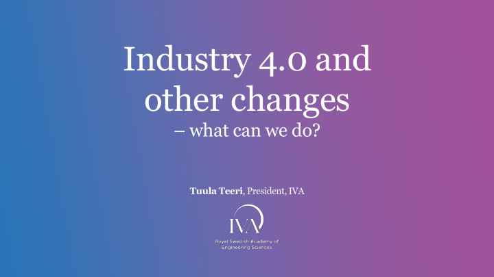 industry 4 0 and other changes