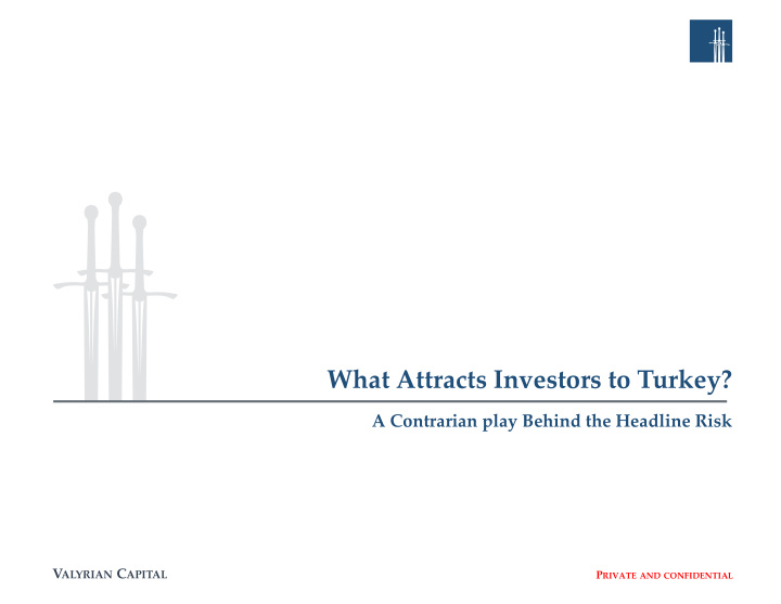 what attracts investors to turkey