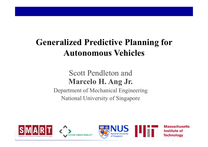 generalized predictive planning for autonomous vehicles