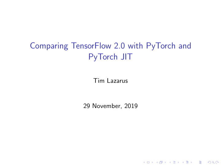 comparing tensorflow 2 0 with pytorch and pytorch jit