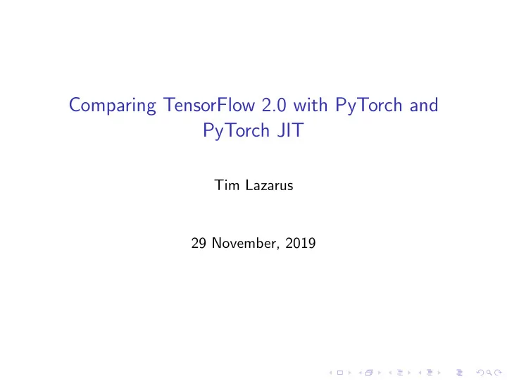 comparing tensorflow 2 0 with pytorch and pytorch jit