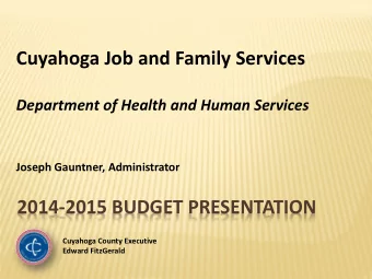 Cuyahoga Job and Family Services  Department of Health and Human Services  Joseph Gauntner,