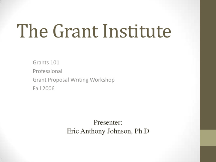 the grant institute