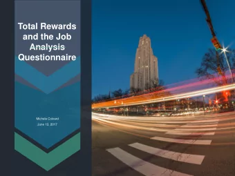 and the Job  Analysis  Questionnaire  Michele Colvard  June 13, 2017  2  What Is Total Rewards?