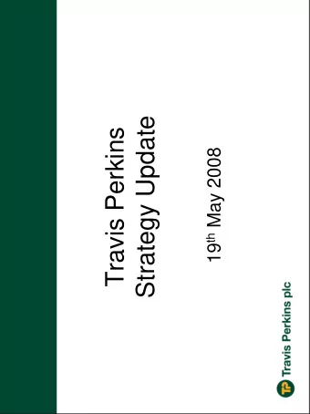Strategy Update  Travis Perkins 19 th May 2008  1  Reminder - who we are, what we do  John